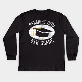 Straight Into 4th Grade Back To School Gift Kids Long Sleeve T-Shirt